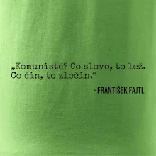 Komunisté Co slovo, to lež. Co čin, to zločin