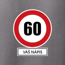 Dopravní značka - rychlost 60 - váš nápis