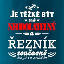 Je těžké být neodolatelný řezník