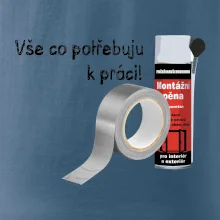 Pěna  a páska - vše co potřebuji k práci