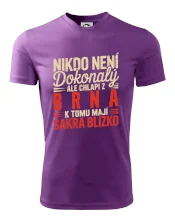 Nikdo není dokonalý ale chlapi z Brna k tomu mají sakra blízko