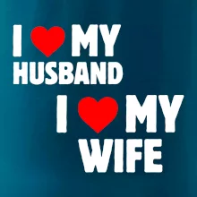 I love my wife