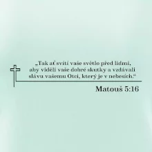 Citáty z bible - Matouš 5:16
