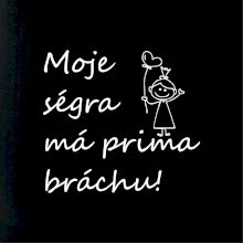 Můj brácha má prima ségru!