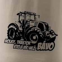 Holky, traktor stojí víc než bávo