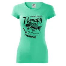 I dont need therapy - fishing