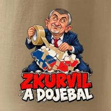 Babiš - Zkurvil a dojebal