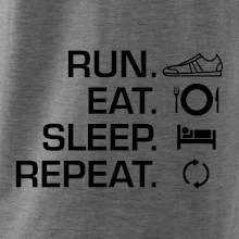 Run eat sleep repeat