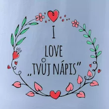 I love věněček - vlastní nápis
