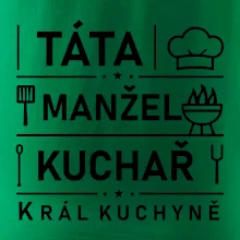 Táta manžel kuchař král  kuchyně