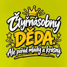Čtyřnásobný děda - Ale pořád mladý a krásný