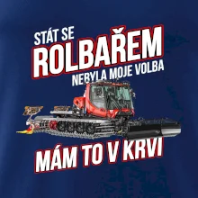 Stát se rolbařem nebyla moje volba, mám to v krvi