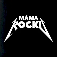Máma rocku metal