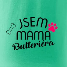 Jsem máma Bulteriéra