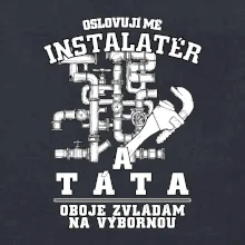 Oslovuji mě Instalatér a táta Oslovuji mě Instalatér a táta