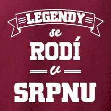 Legendy se rodí v srpnu
