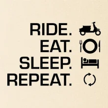 Ride Eat Sleep Repeat moto skútr