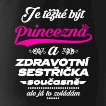 Je těžké být princezna - zdravotní sestřička