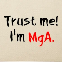 Trust me I´m  MgA. / Věř mi jsem MgA.
