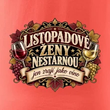 Listopadové ženy nestárnou jen zrají jako víno