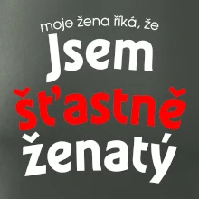 Moje žena říká, že jsem šťastně ženatý Moje žena říká, že jsem šťastně ženatý