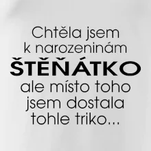 Chtěla jsem dostat k narozeninám štěňátko