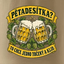 Pětadesítka - to chce jedno točený a klid