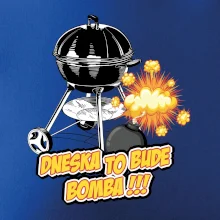 Dneska to bude bomba Dneska to bude bomba