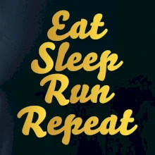 Eat sleep run zlatá Eat sleep run zlatá