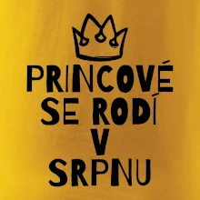 Princové se rodí v srpnu Princové se rodí v srpnu