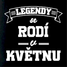 Legendy se rodí v květnu