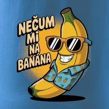 Nečum mi na banána