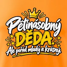 Pětinásobný děda - Ale pořád mladý a krásný