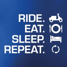 Ride Eat Sleep Repeat moto skútr