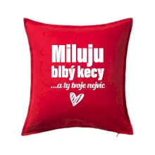 Miluju blbý kecy