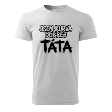 Jsem kurva dobrej táta