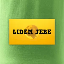 Lidem jebe