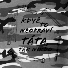Když to neopraví táta, tak nikdo černobílé Když to neopraví táta, tak nikdo černobílé