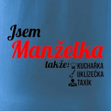 Jsem manželka-uklizečka-kuchařka-taxík