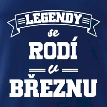 Legendy se rodí v březnu