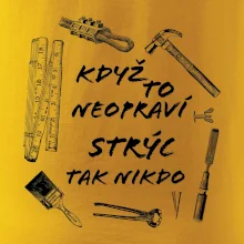 Když to neopraví strýc tak nikdo