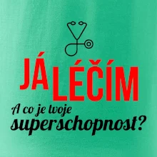 Já léčím - tvoje superschopnost? Rovný nápis