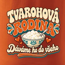 Tvarohová rodina dává tvaroh do všeho
