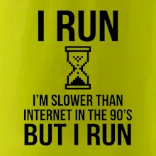 I run slower then internet