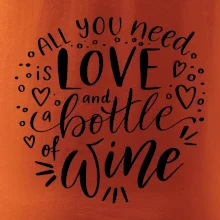 All you need is love and bottle of wine