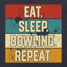 Eat Sleep Bowling Repeat
