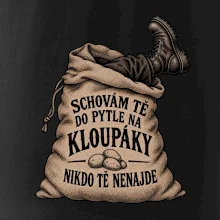 Schovám tě do pytle na kloupáky
