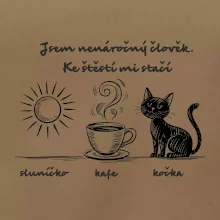 Jsem nenáročný člověk. Ke štěstí mi stačí sluníčko kafe kočka