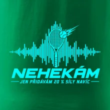 Nehekám jen přidávám 20 % síly navíc