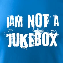 Iam not a jukebox - na prsou